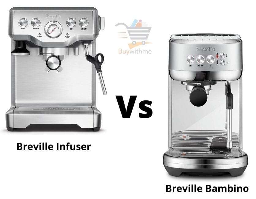 Breville Infuser vs Bambino