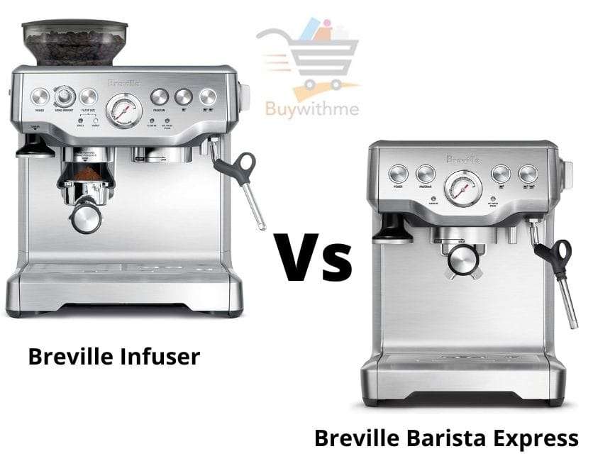 Breville Infuser vs Barista Express