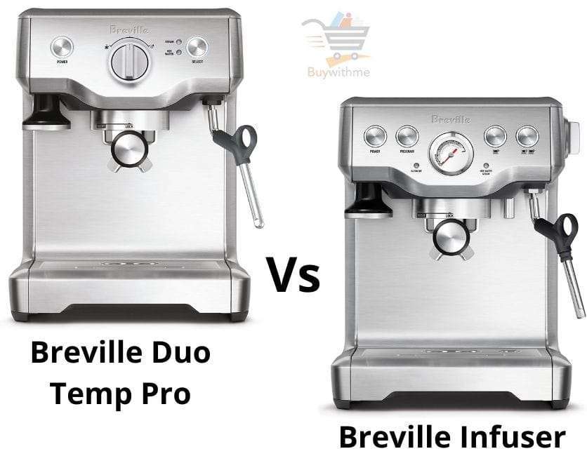 Breville Duo Temp Pro vs Infuser