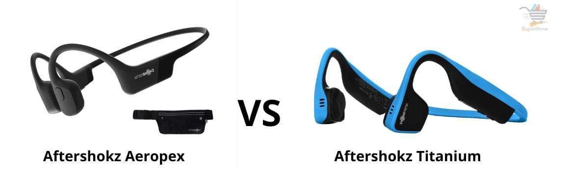 Aftershokz Aeropex vs Titanium
